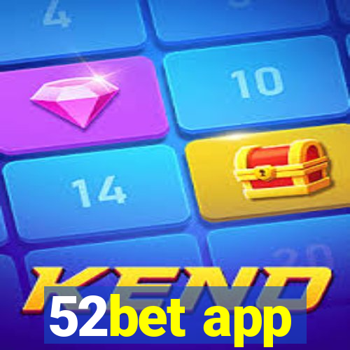 52bet app